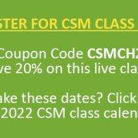 Register for our CSM Class here.