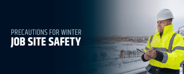 Precautions for Winter Job Site Safety