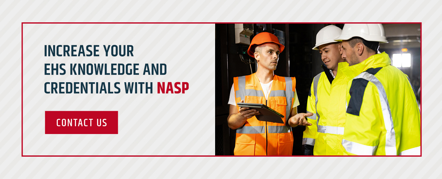 Increase Your EHS Knowledge and Credentials With NASP 