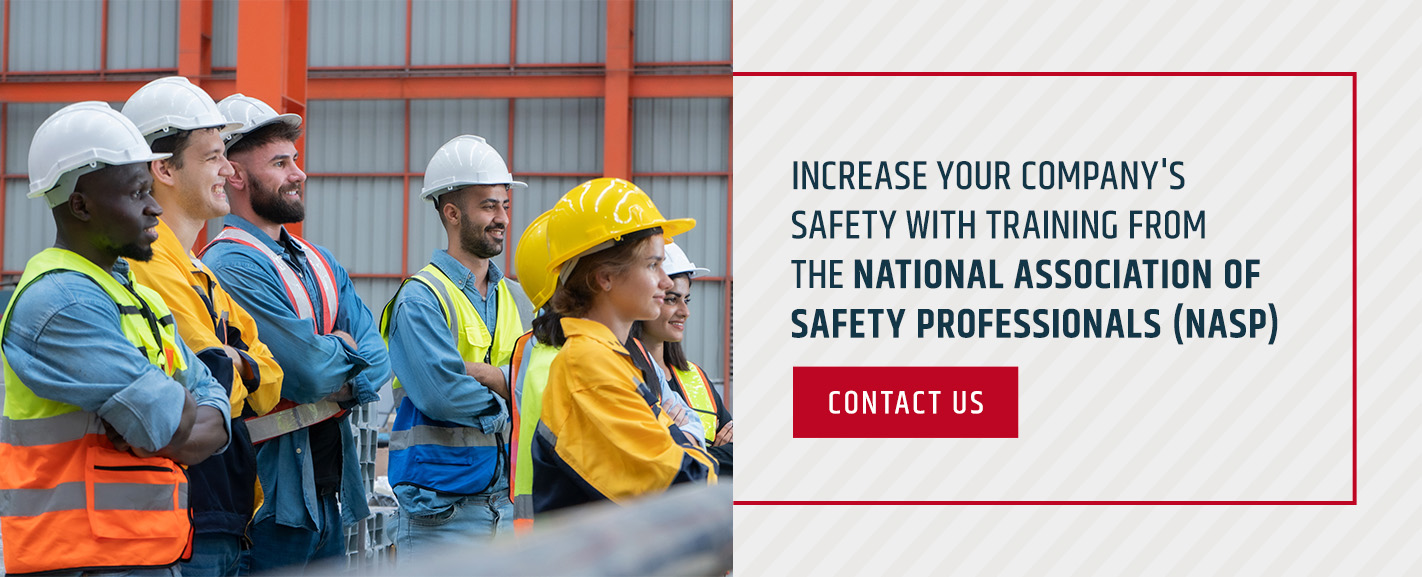 Increase Your Company's Safety With Training From The National Association of Safety Professionals (NASP) 