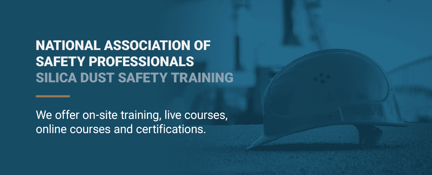 National Association of Safety Professionals Silica Dust Safety Training