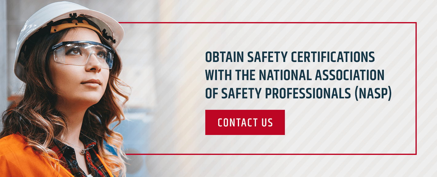 Obtain a Safety Certification with the National Association of Safety Professionals (NASP)