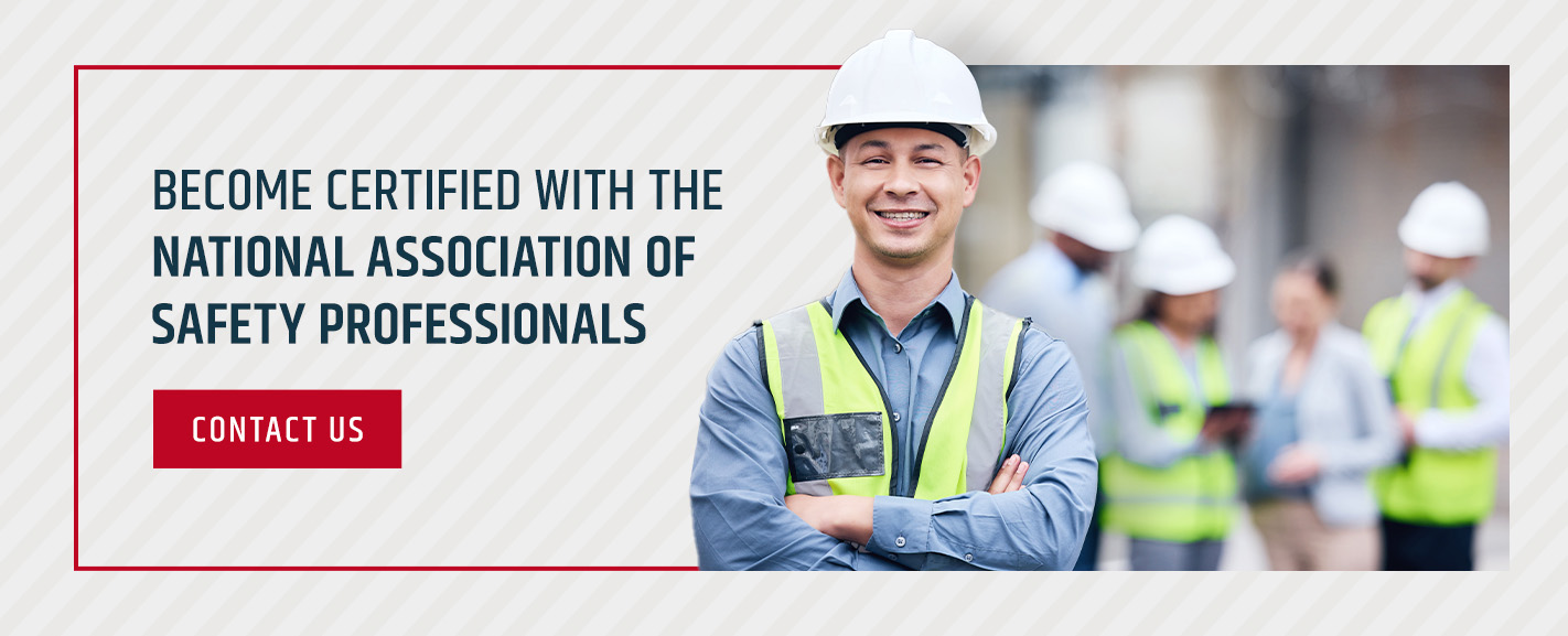 Become Certified With The National Association of Safety Professionals