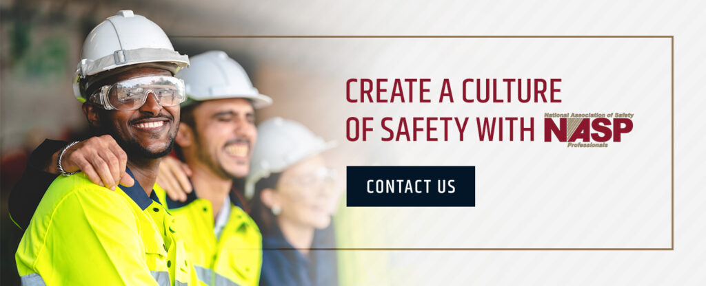 Create a Culture of Safety With The National Association of Safety Professionals (NASP) 